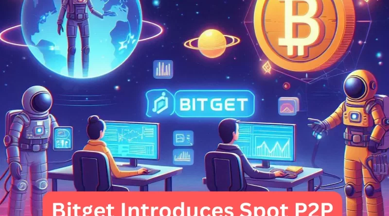 Bitget Introduces Spot P2P Market